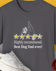 Charcoal Dog Dad Series, Volume 9 unisex t-shirt features Highly recommend. Best Dog Dad ever! text and five stars with dog and human hand touching a puppies paw graphics. Cute dog design for any dog owner. Designed by Dog Gang.