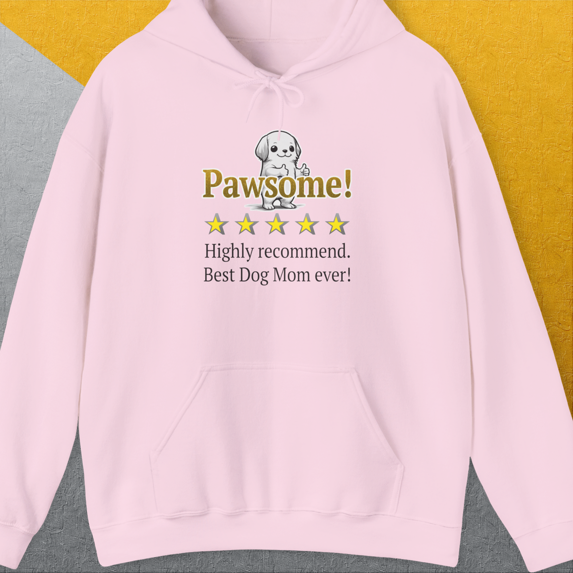 Dog Mom Series, Volume 10, Unisex Hoodie-Light Pink. A perfect gift for dog lovers and dog owners. Design by Dog Gang