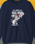 Dog Mom Series, Volume 9, Unisex Sweatshirt-Navy, Design by Dog Gang