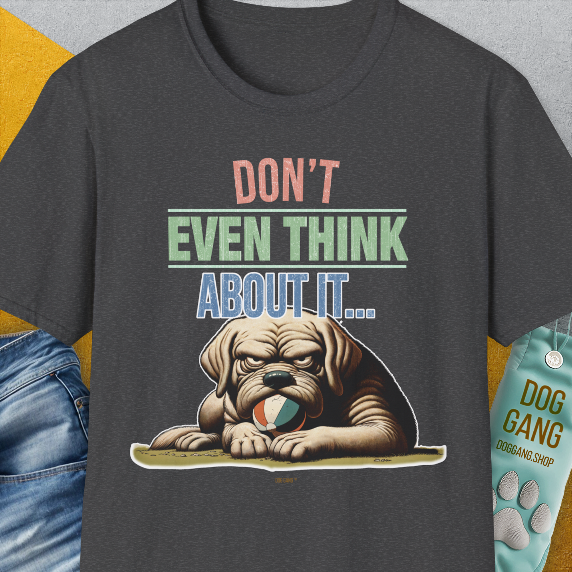 Don't Even Think About It..., Volume 6, Unisex T-Shirt-Dark Heather, Design by Dog Gang