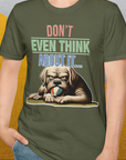 Don't Even Think About It..., Volume 6, Unisex T-Shirt-, Design by Dog Gang
