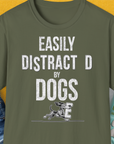 Easily Distracted By Dogs Series, Volume 3, Unisex T-Shirt-Military Green, Design by Dog Gang