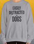 Easily Distracted By Dogs Series, Volume 4, Unisex Sweatshirt-, a cool design with a funny saying from Dog Gang