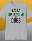 Easily Distracted By Dogs Series, Volume 5, Unisex T-Shirt-. A dog-themed Design from Dog Gang