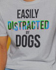 Easily Distracted By Dogs Series, Volume 5, Unisex T-Shirt-. A dog-themed Design from Dog Gang