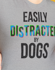 Easily Distracted By Dogs Series, Volume 5, Unisex T-Shirt-. For dog lovers and dog owners. Design by Dog Gang
