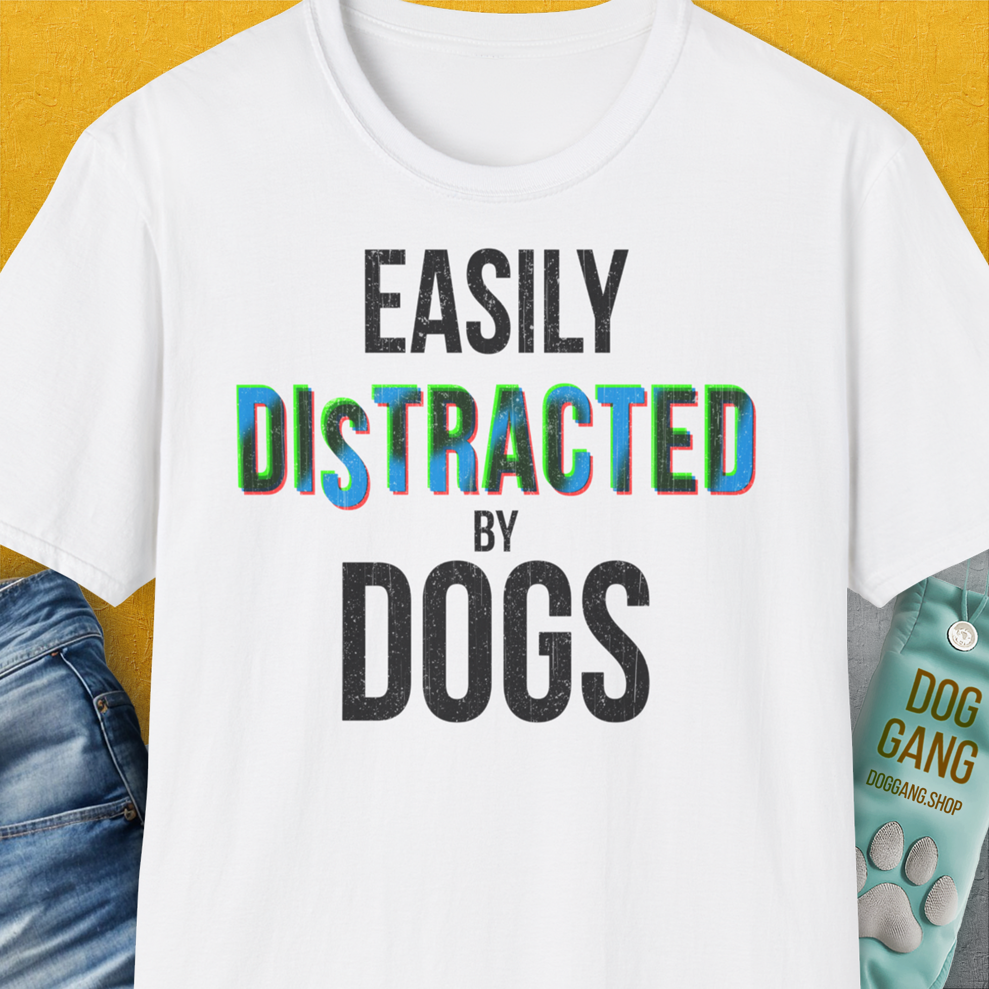 Easily Distracted By Dogs Series, Volume 5, Unisex T-Shirt-White, a cool and stylish design with a funny saying from Dog Gang