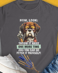 Go Fetch It Yourself Series, Volume 2, Women's T-Shirt-Charcoal. A dog-themed Design from Dog Gang