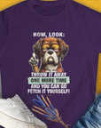 This purple womens t-shirt features a grumpy dog illustration with the quote, Go Fetch It Yourself. A funny dog shirt perfect for any dog lover. Designed by Dog Gang.