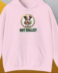 Unisex "Got Balls?" Volume 5 hoodie in soft cotton-poly blend, light pink, featuring a cartoon dog with two fetch balls and Got Balls? caption. Designed by Dog Gang.