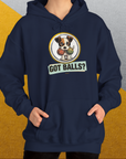 Got Balls? Volume 5, Unisex Hoodie-, a cool and stylish design with a funny saying from Dog Gang