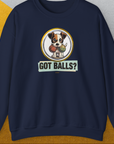 Got Balls? Volume 5, Unisex Sweatshirt-Navy, Design by Dog Gang
