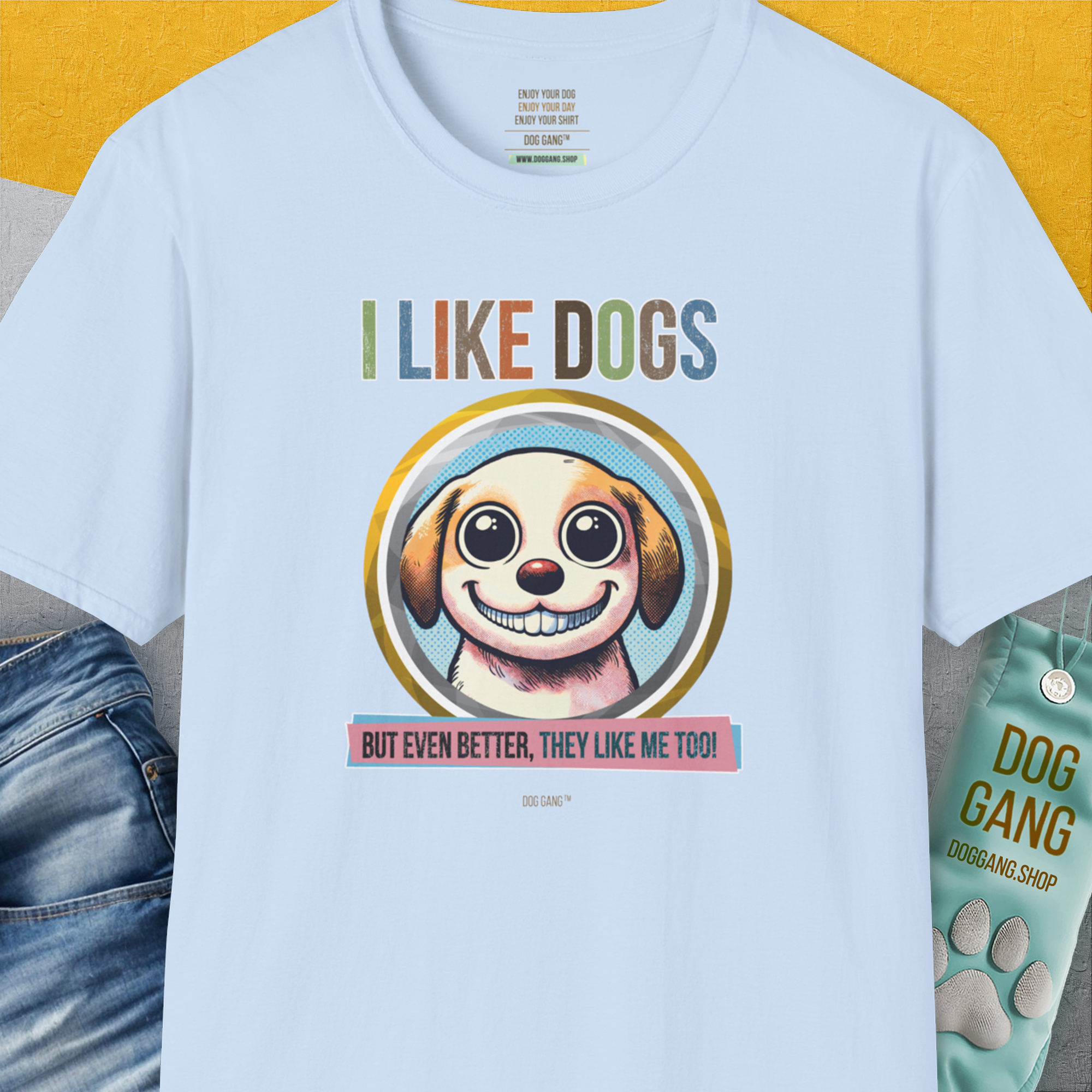 I Like Dogs And They Like Me Too, Volume 1, Unisex T-Shirt-Light Blue, Design by Dog Gang