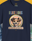 I Like Dogs And They Like Me Too, Volume 2, Unisex T-Shirt-Navy, Design by Dog Gang