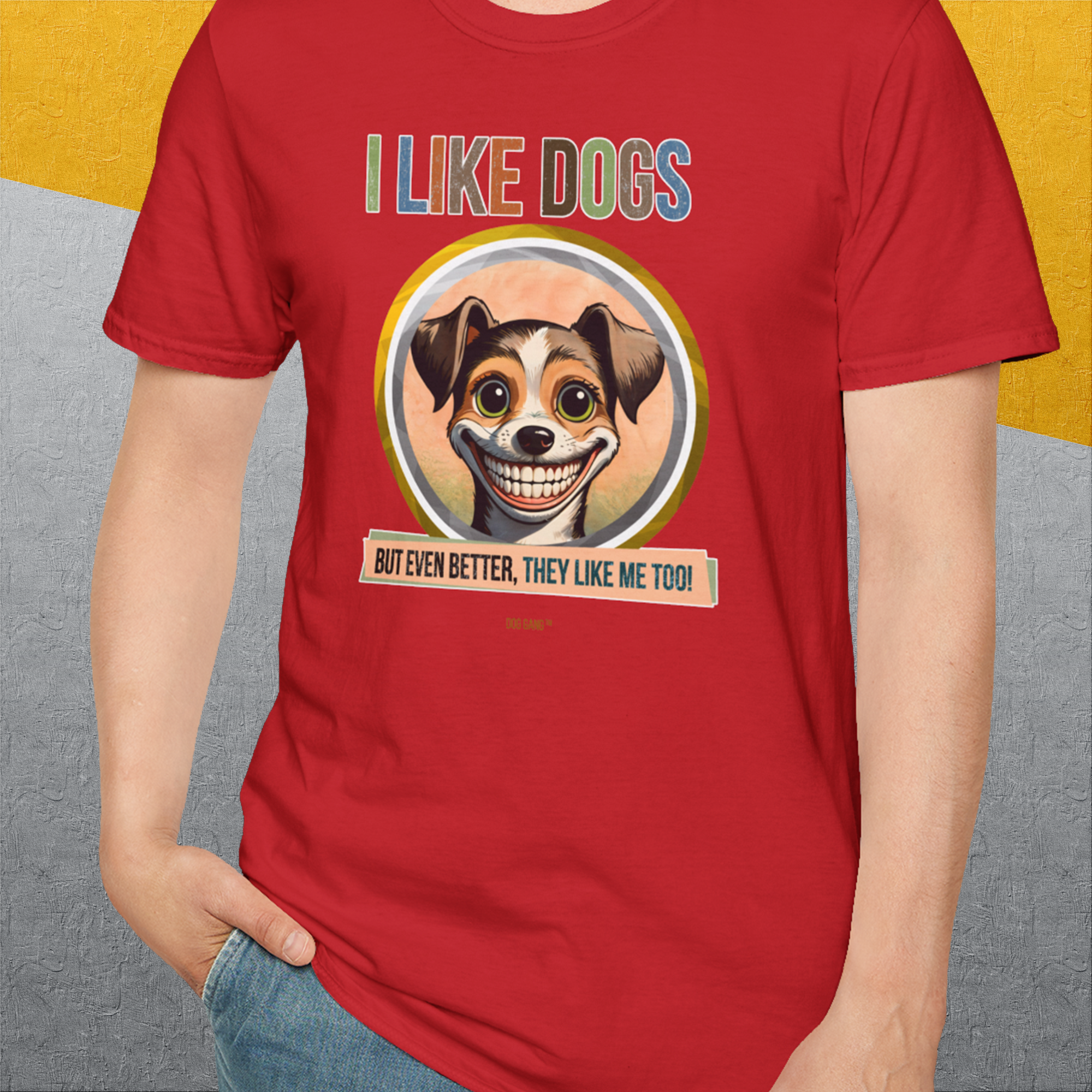 I Like Dogs And They Like Me Too, Volume 2, Unisex T-Shirt-, Design by Dog Gang