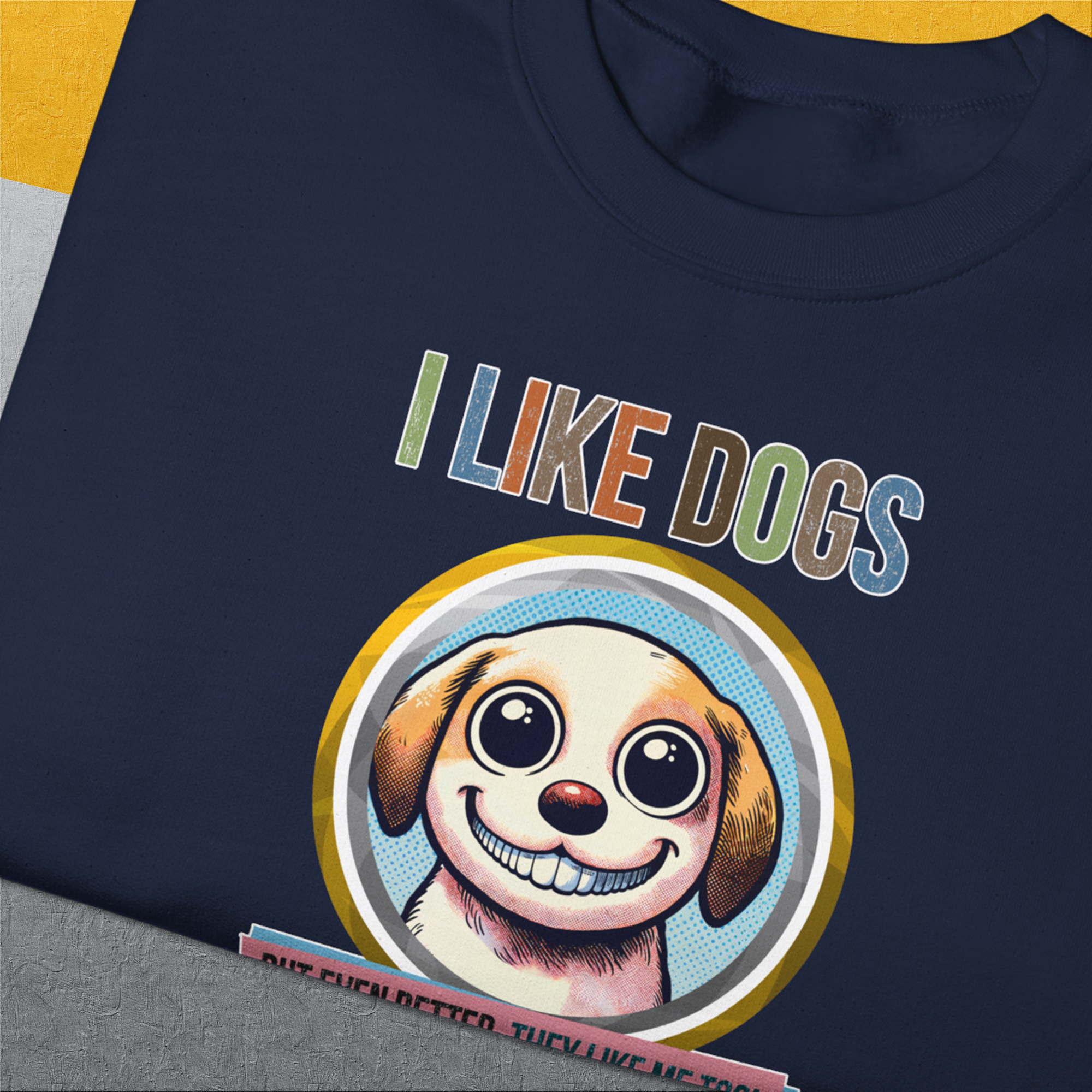 I Like Dogs And They Like Me Too, Volume 1, Unisex Sweatshirt-. A dog-themed Design from Dog Gang