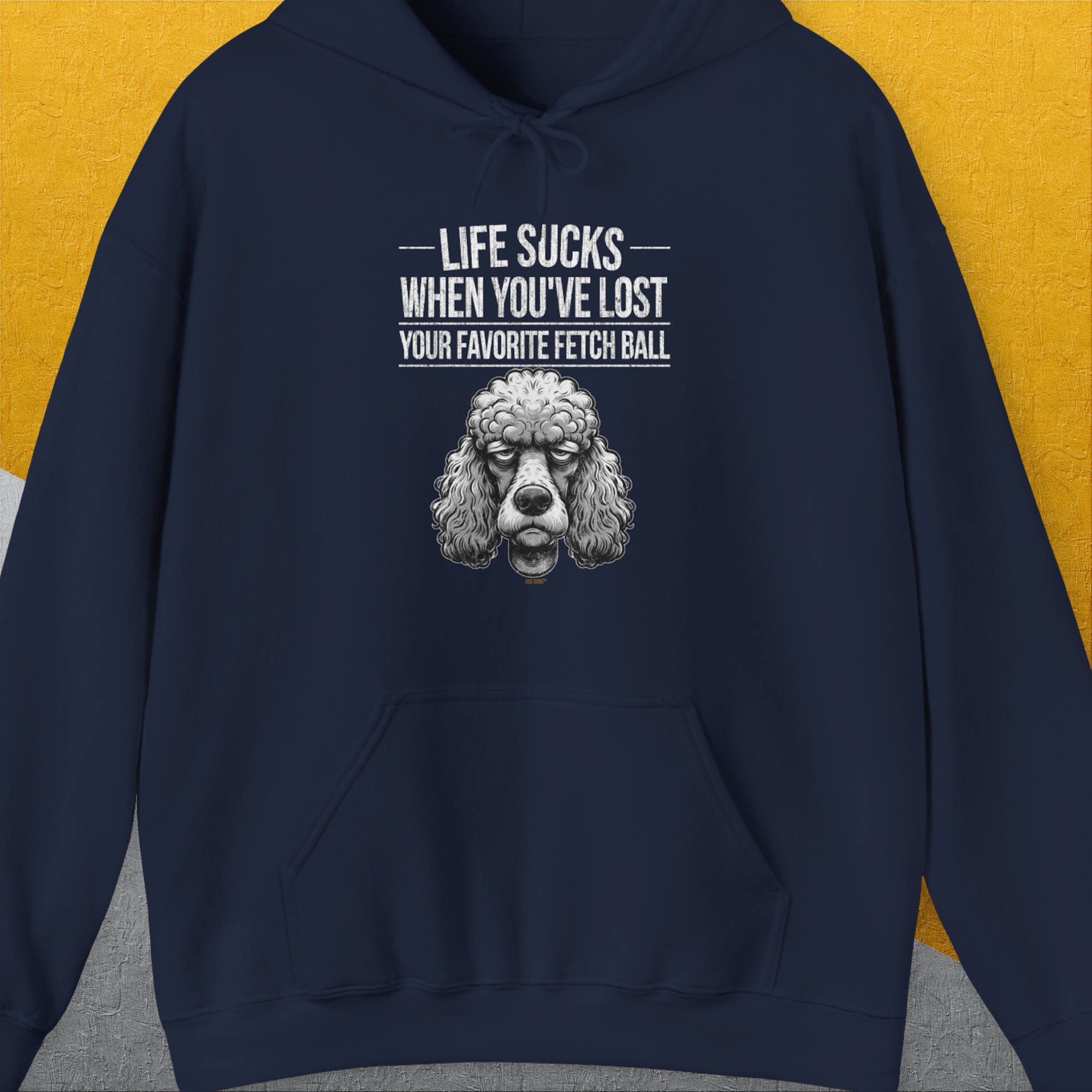 The Life Sucks When Youve Lost Your Favorite Fetch Ball shirt features a funny poodle graphic with bold text, perfect for any poodle lover. Designed by Dog Gang.