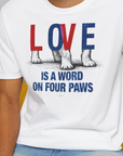 Love Is A Word On Four Paws, Volume 1, Unisex T-Shirt-. For dog lovers and dog owners. Design by Dog Gang