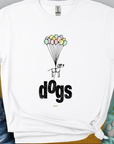 Unisex white tee with a playful dog illustration and colorful balloons above dogs. Perfect funny shirt for pet lovers. 100% soft-style cotton. Designed by Dog Gang.