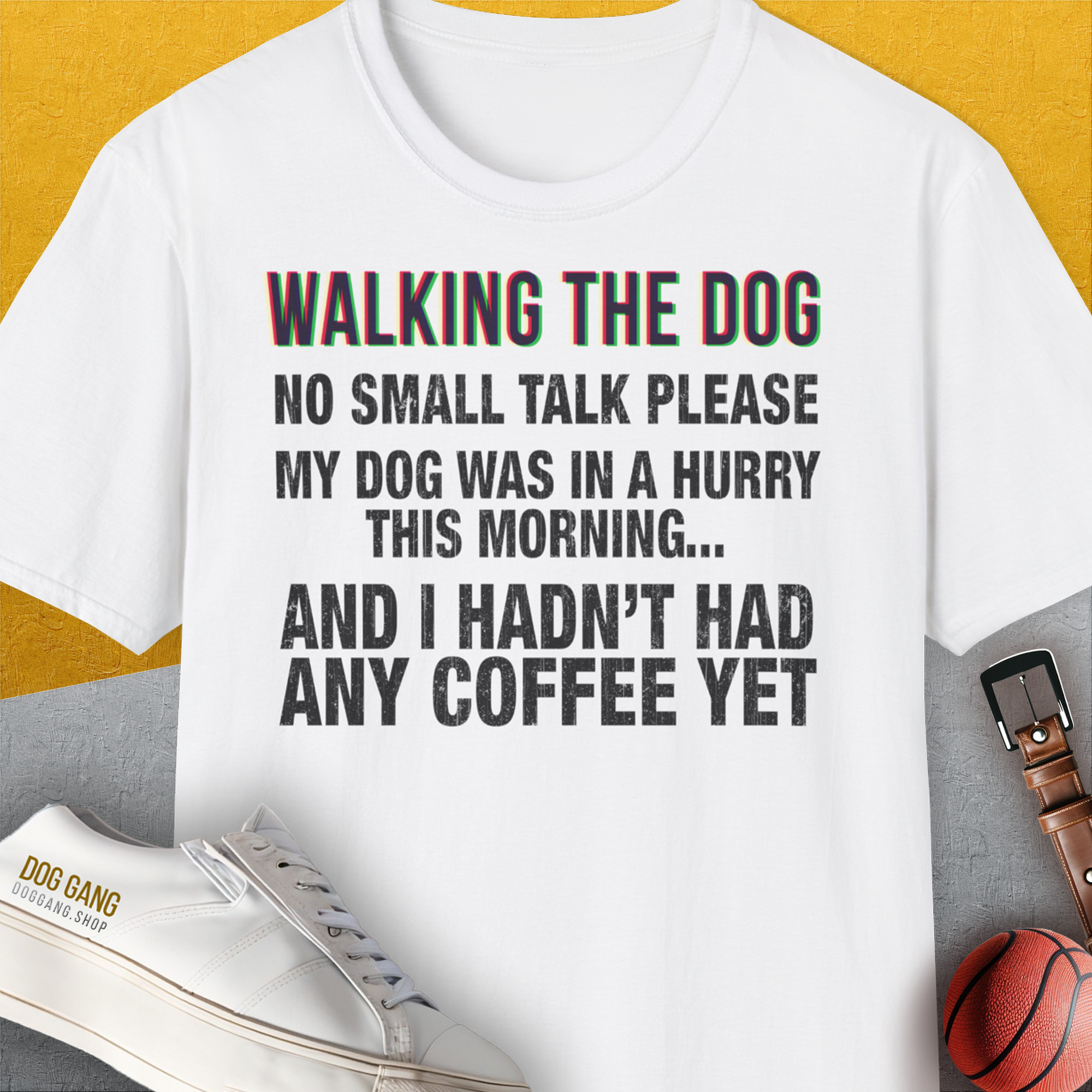 Walking The Dog Series One, Volume 2, Unisex T-Shirt-White. For dog lovers and dog owners. Design by Dog Gang