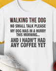 Walking The Dog Series One, Volume 2, Unisex T-Shirt-White. For dog lovers and dog owners. Design by Dog Gang