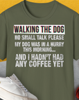 Walking The Dog Series One, Volume 2, Unisex T-Shirt-Military Green, a cool and stylish design with a funny saying from Dog Gang