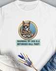 Warning: My Dog Is A Notorious Ball Thief, Volume 1, Women's T-Shirt-White. For dog lovers and dog owners. Design by Dog Gang