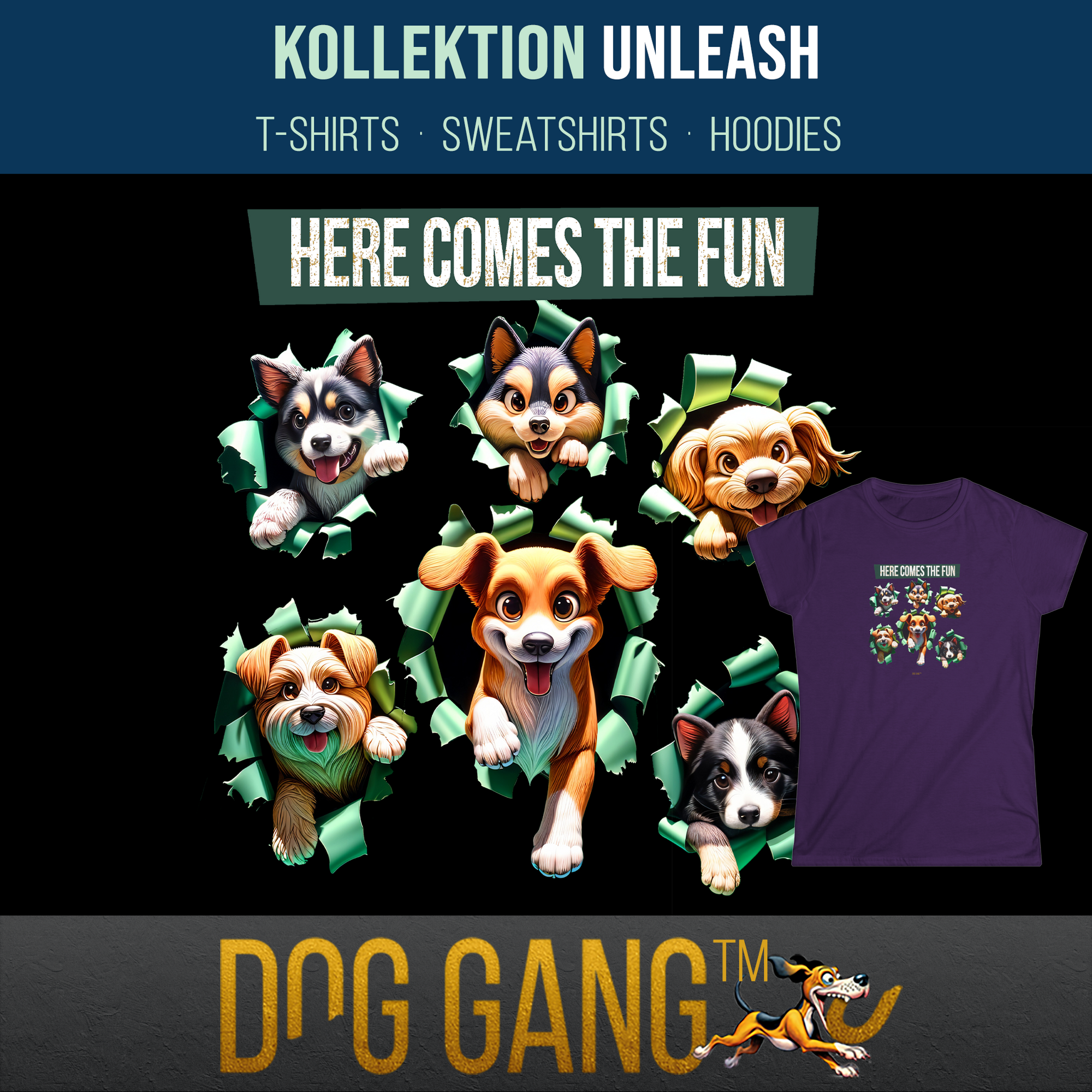 Grafik für die Dog Gang-Kollektion „UNLEASH“. Zeigt Cartoon-Hunde, die durch den Hintergrund brechen, und ein lila T-Shirt mit ihrem Bild. Der Text enthält „Kollektion Unleash“ und „Here Comes the Fun“.