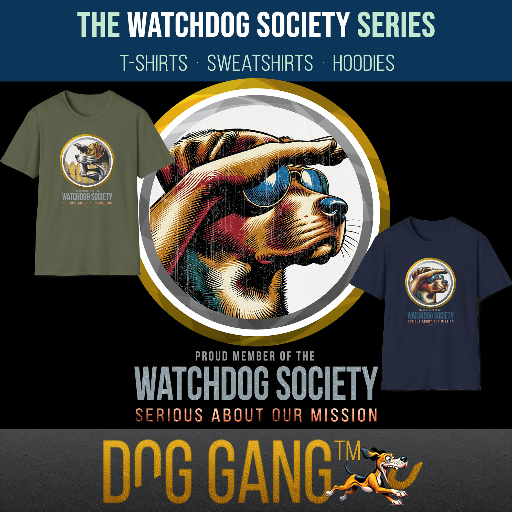 "WATCHDOG SOCIETY" collection. In the middle a cool dog with sunglasses looking into the distance. T-shirts from the collection on the left and right. Subjects show dogs in a funny comic style. Dog Gang logo at the bottom.