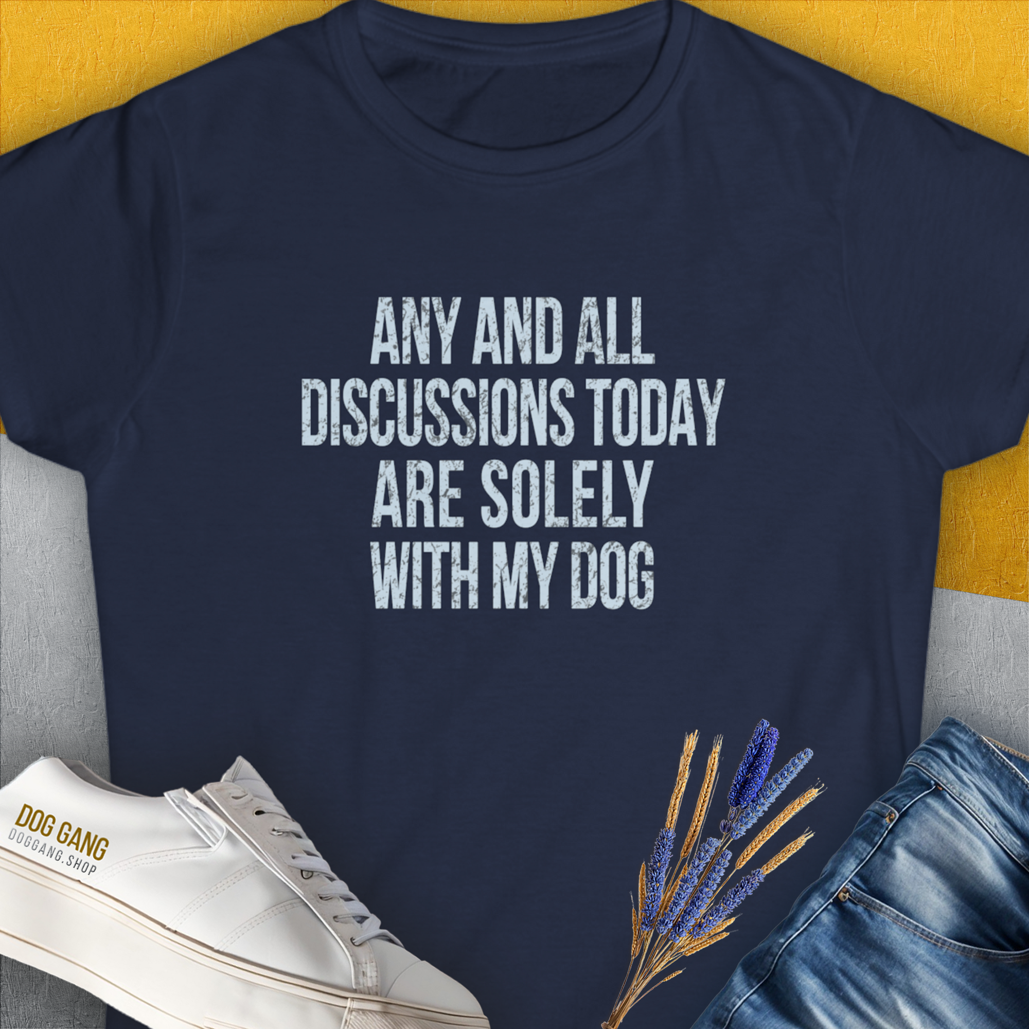 Any And All Discussions Today, Women's T-Shirt-Navy, a cool and stylish design with a funny saying from Dog Gang