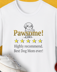 Dog Mom Series, Volume 10, Unisex T-Shirt-White, a cool and stylish design with a funny saying from Dog Gang