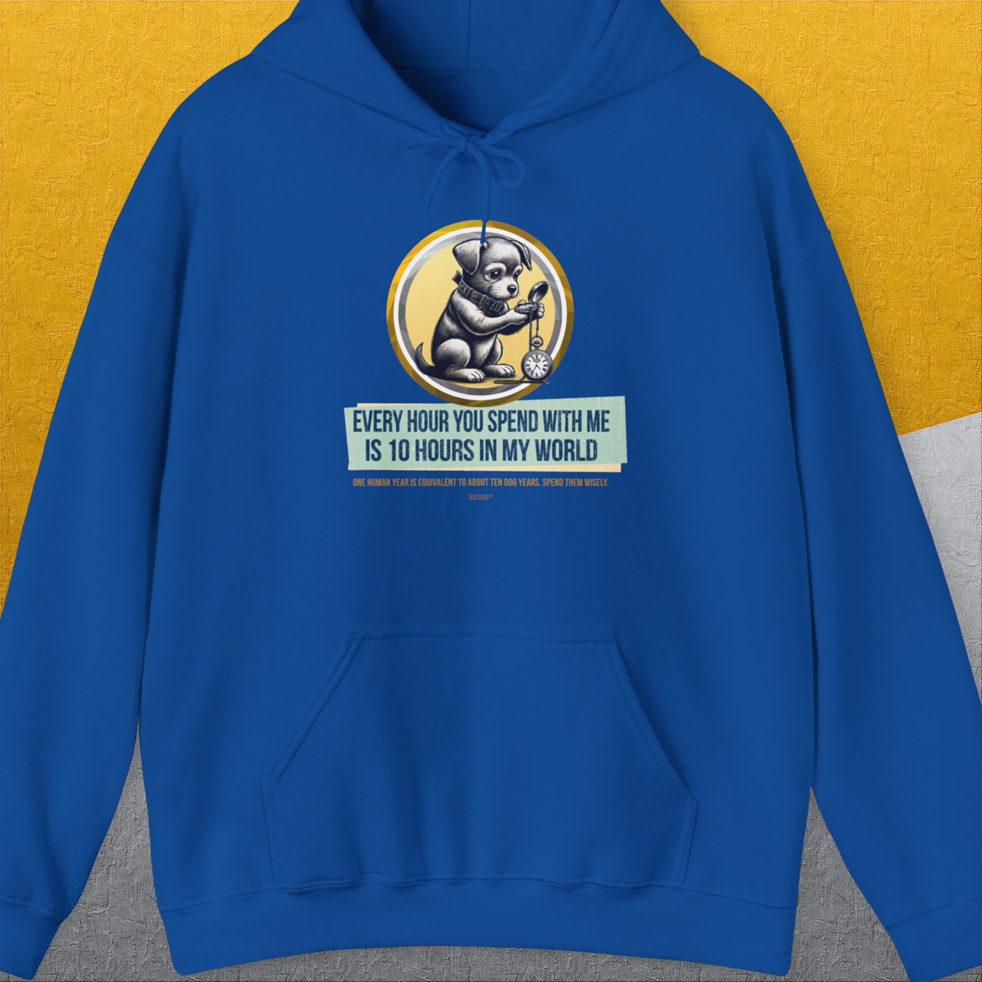 One Human Year = Ten Dog Years, Volume 1, Unisex Hoodie-Royal. A perfect gift for dog lovers and dog owners. Design by Dog Gang