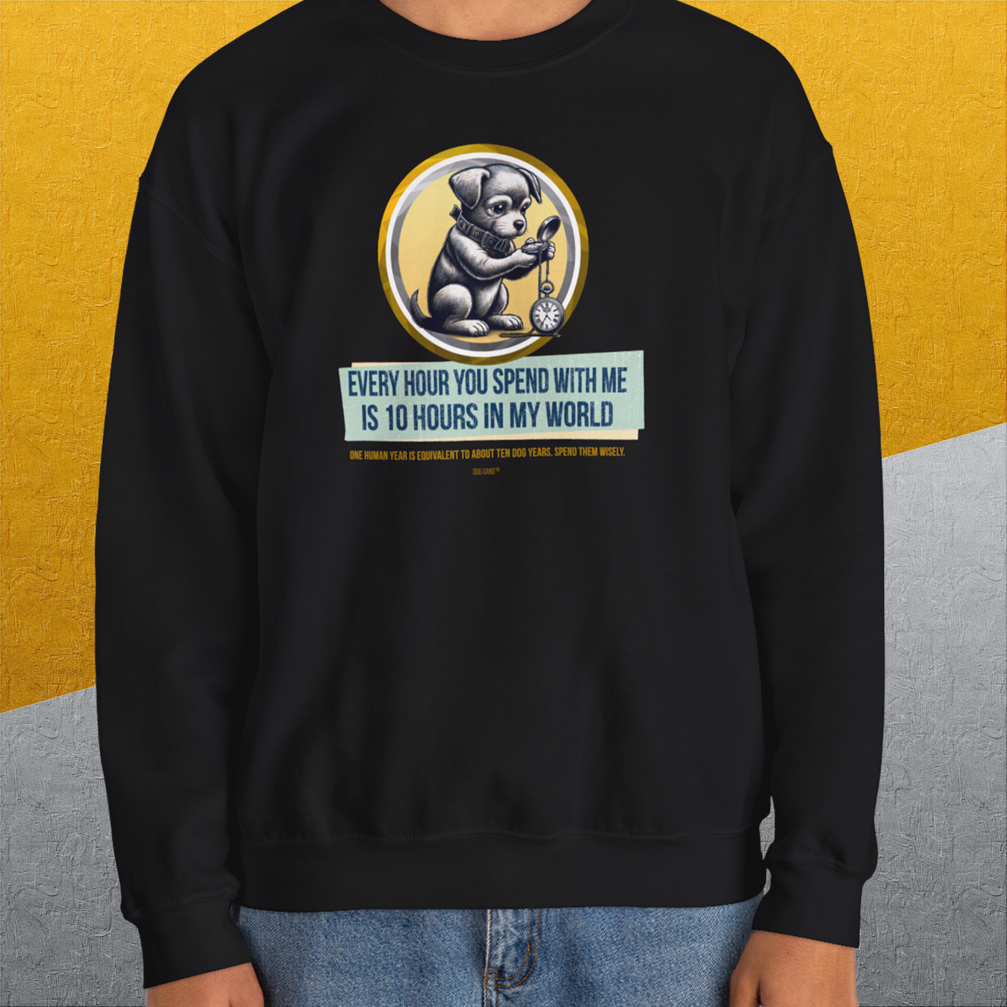 One Human Year = Ten Dog Years, Volume 1, Unisex Sweatshirt-Design by Dog Gang