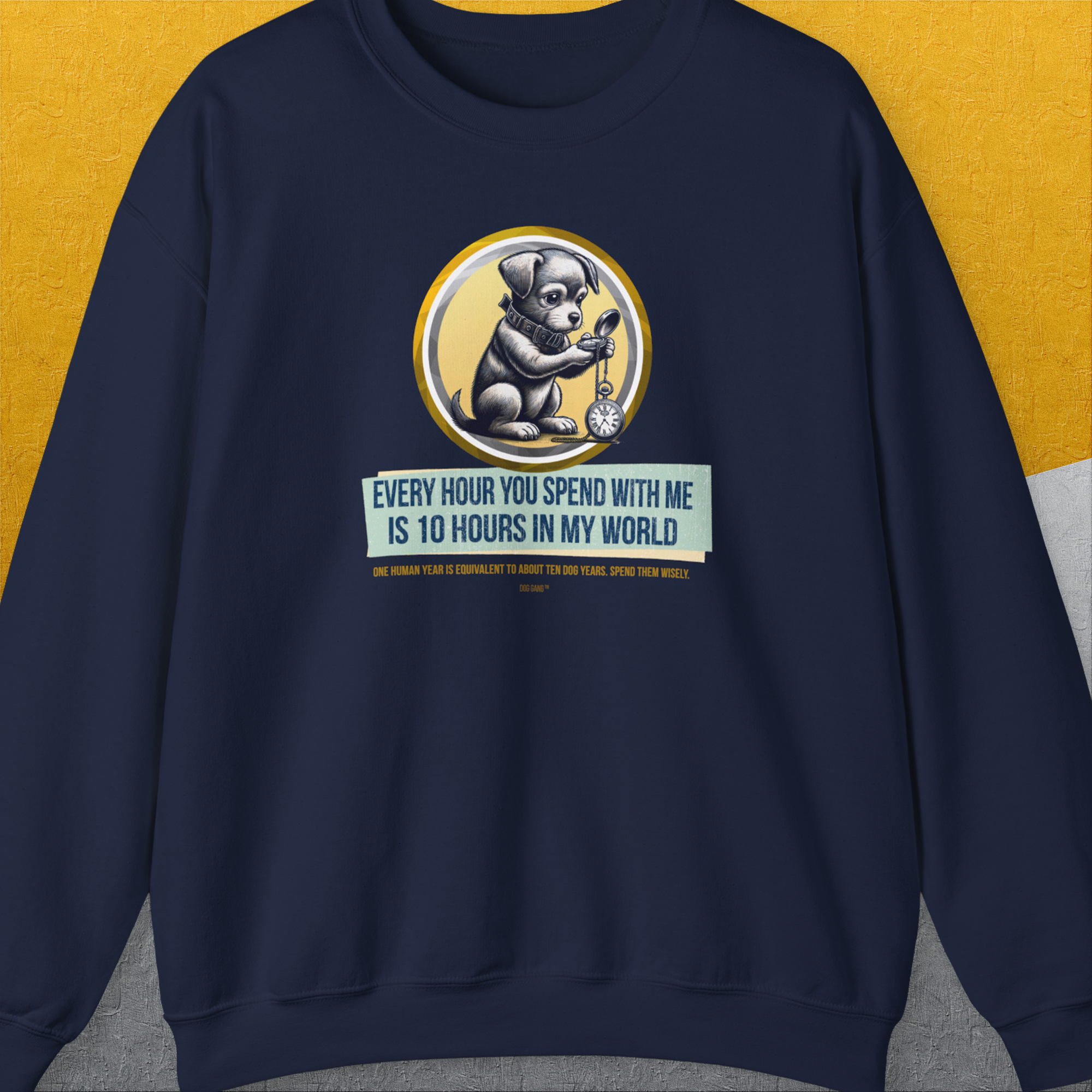 One Human Year = Ten Dog Years, Volume 1, Unisex Sweatshirt-Navy-Design by Dog Gang