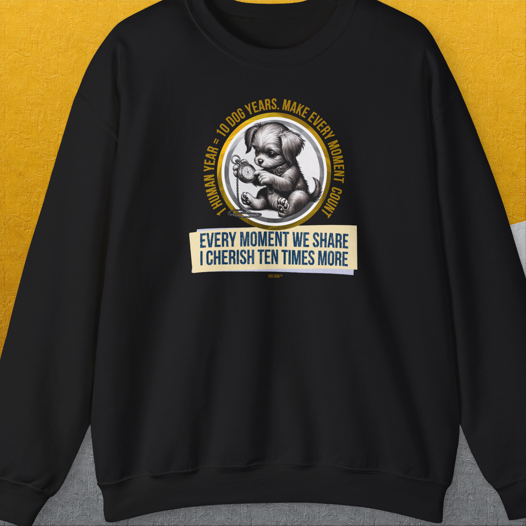 One Human Year = Ten Dog Years, Volume 4, Unisex Sweatshirt-Black-Design by Dog Gang