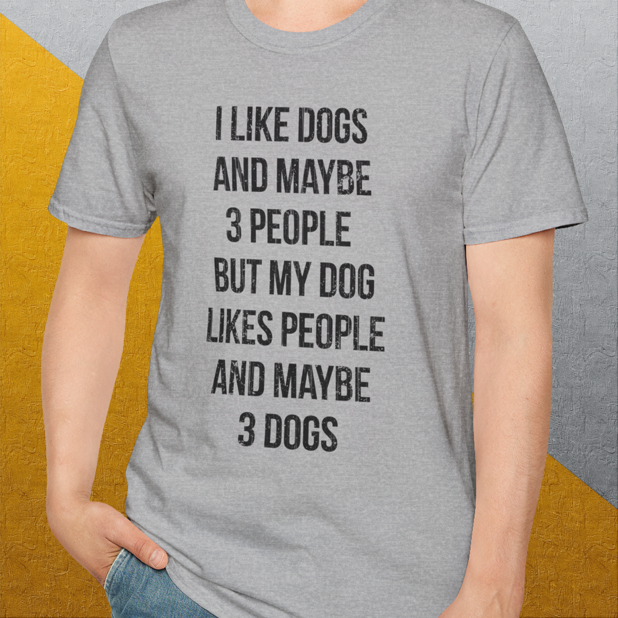 I Like Dogs And Maybe 3 People..., Unisex T-Shirt- another funny dog lover Shirtdesign made by Dog Gang