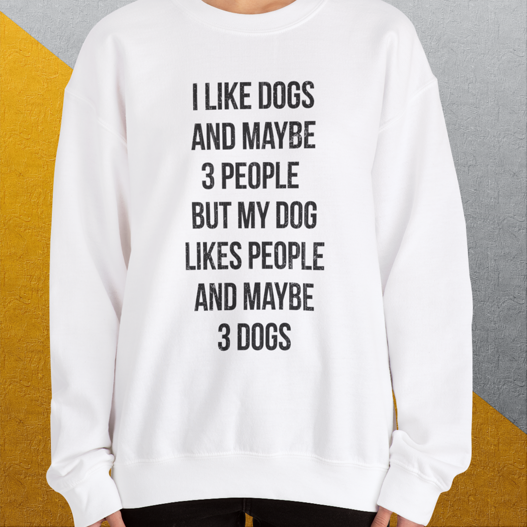 I Like Dogs And Maybe 3 People..., Unisex Sweatshirt- another funny dog lover Shirtdesign made by Dog Gang