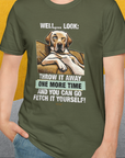 Go Fetch It Yourself Series, Volume 1, Unisex T-Shirt-funny dog lover Shirtdesign by Dog Gang