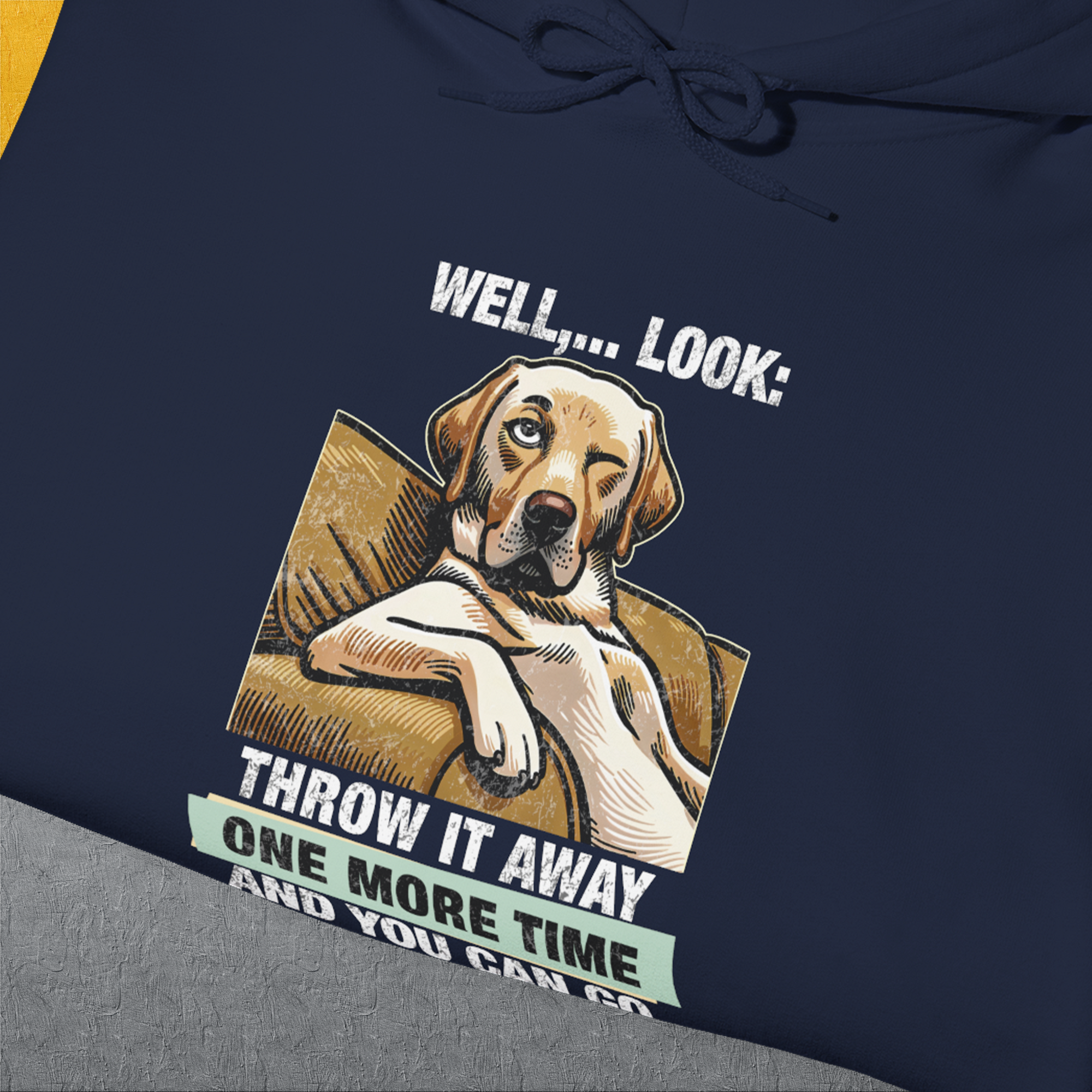 Go Fetch It Yourself Series, Volume 1, Unisex Hoodie-humorous dog lover / dog owner Design by Dog Gang