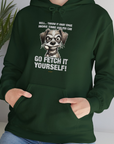 Go Fetch It Yourself Series, Volume 4, Unisex Hoodie-funny dog lover Shirtdesign by Dog Gang