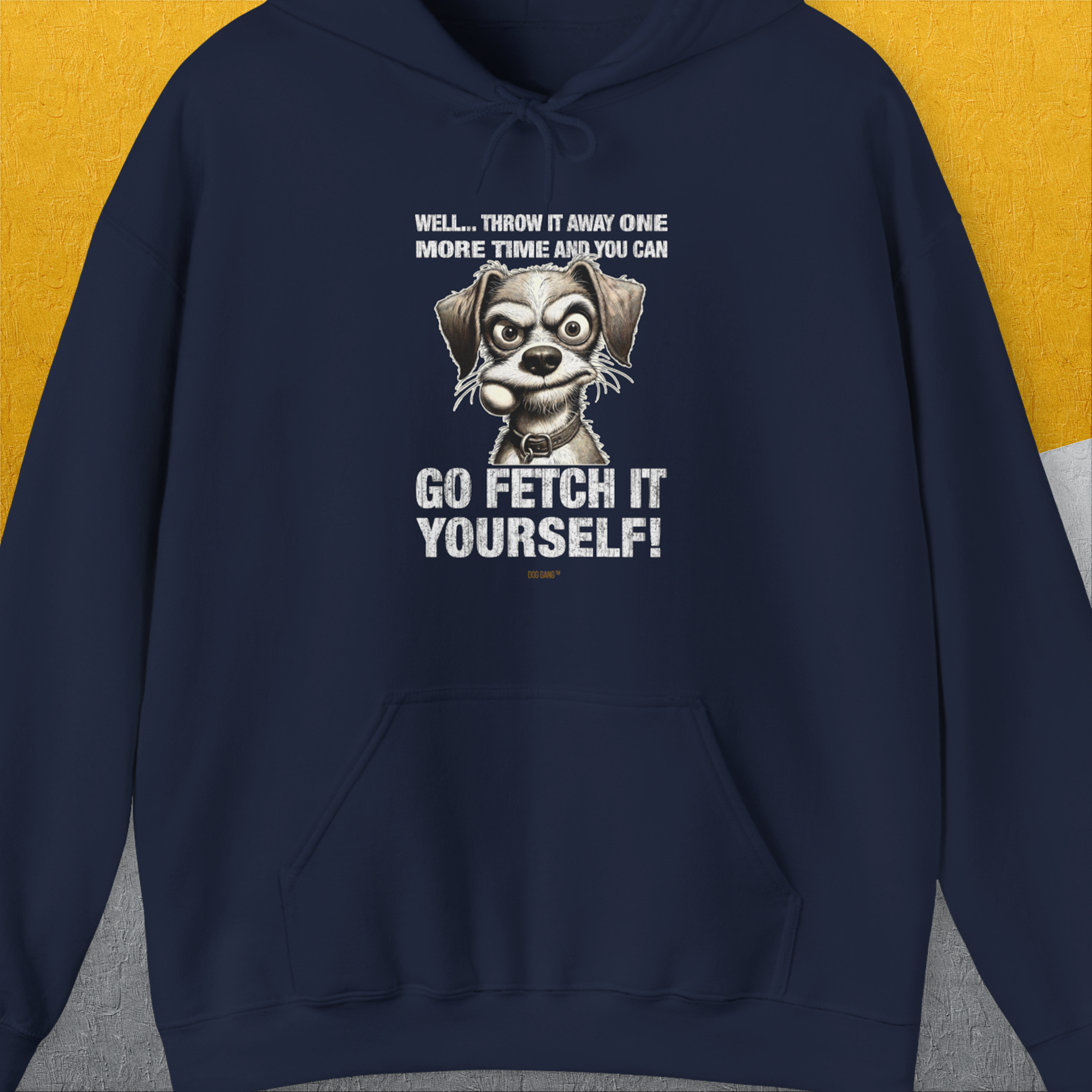 Go Fetch It Yourself Series, Volume 4, Unisex Hoodie-Navy-funny dog lover Shirtdesign by Dog Gang