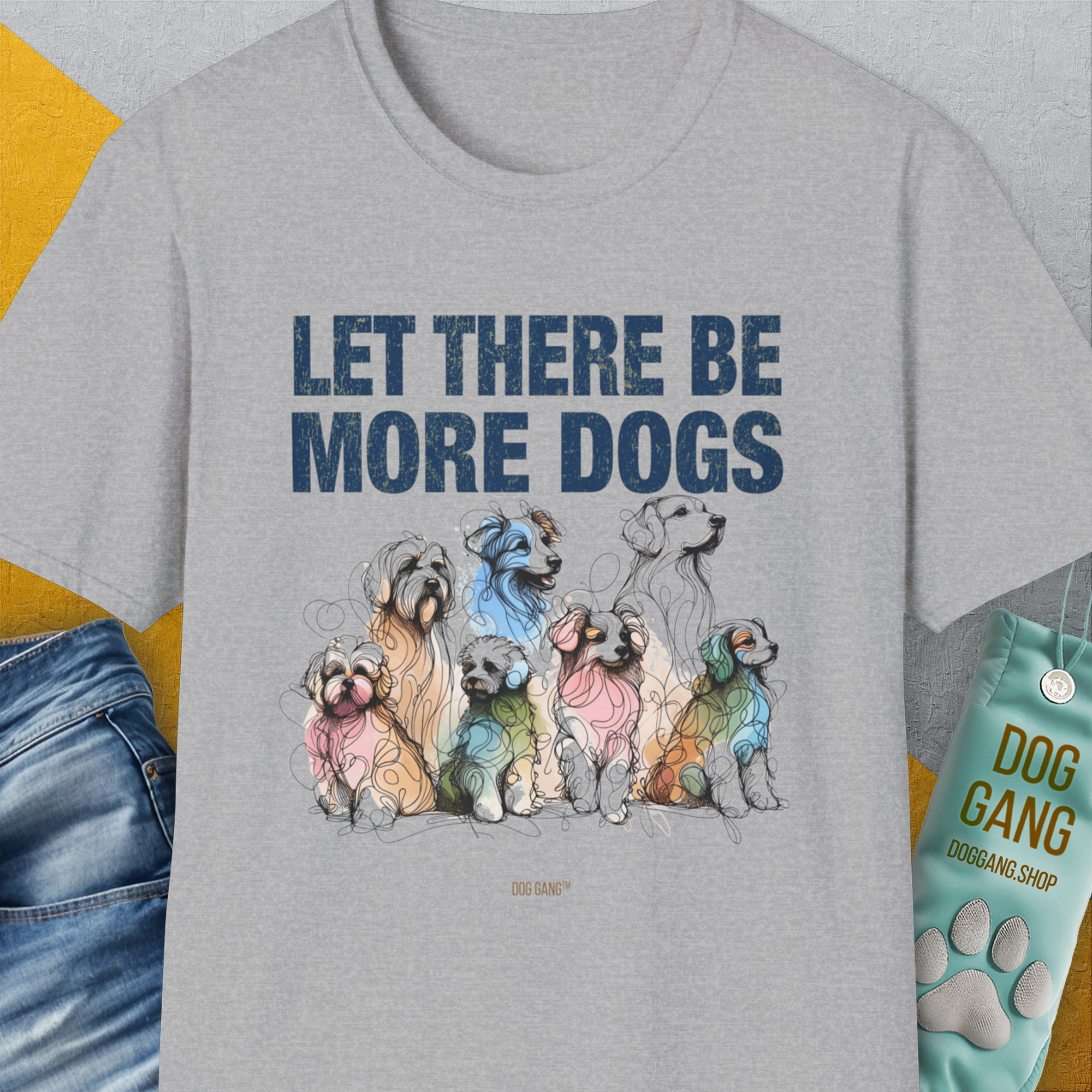 Let There Be More Dogs, Unisex T-Shirt-funny and stylish. A perfect gift for dog lovers. Shirtdesign by Dog Gang