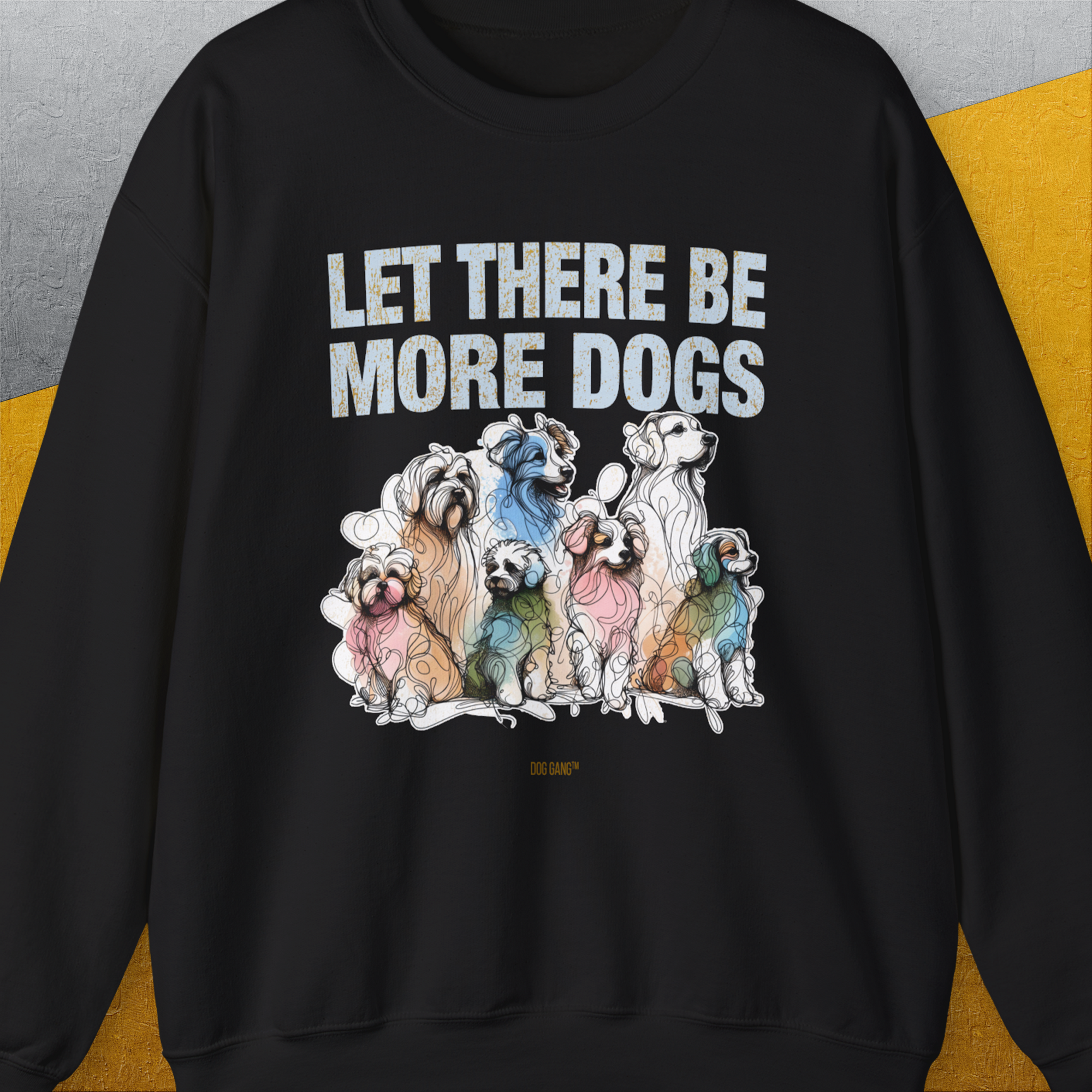 Let There Be More Dogs, Unisex Sweatshirt-S-funny dog lover Shirtdesign by Dog Gang