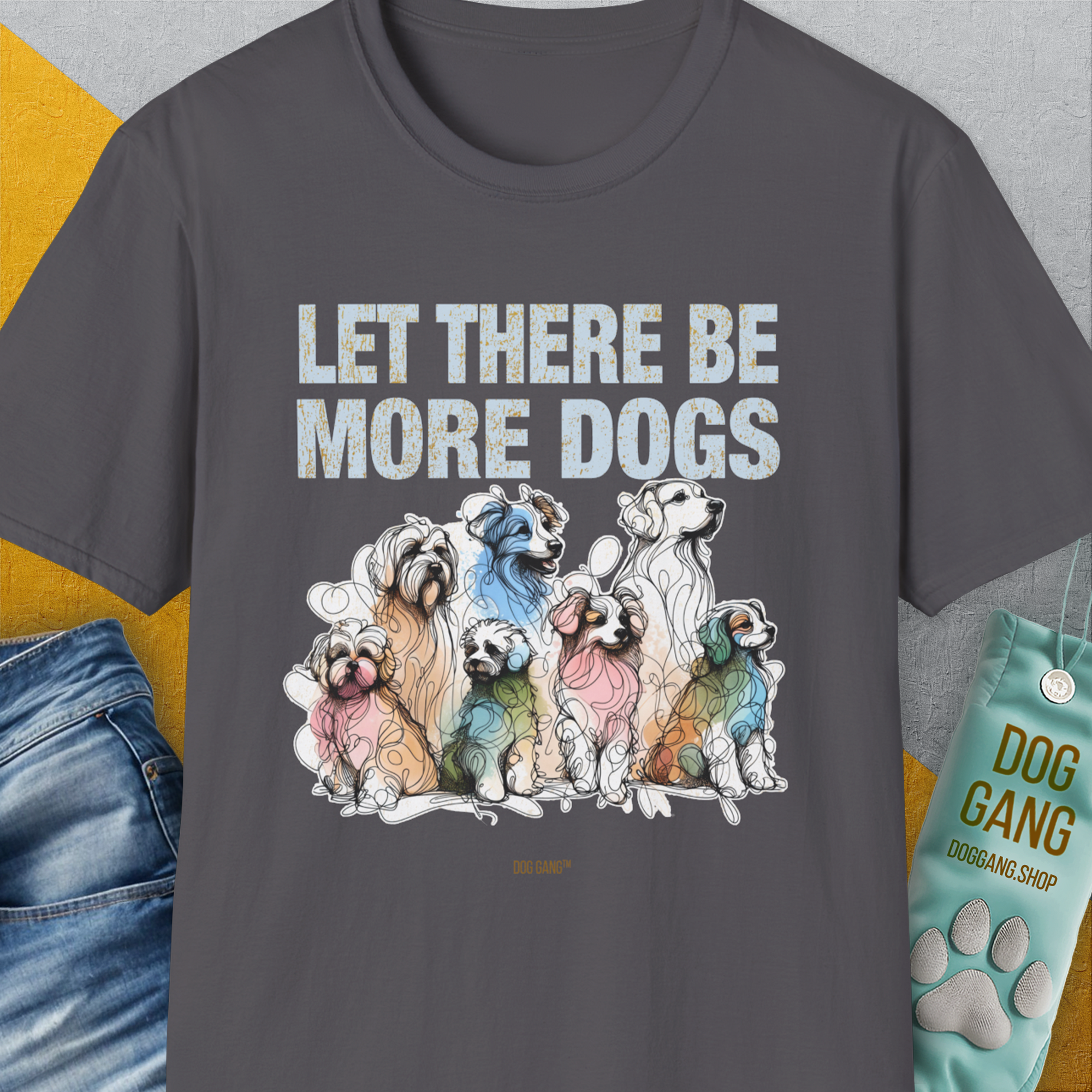 Let There Be More Dogs, Unisex T-Shirt- another funny dog lover Shirtdesign made by Dog Gang