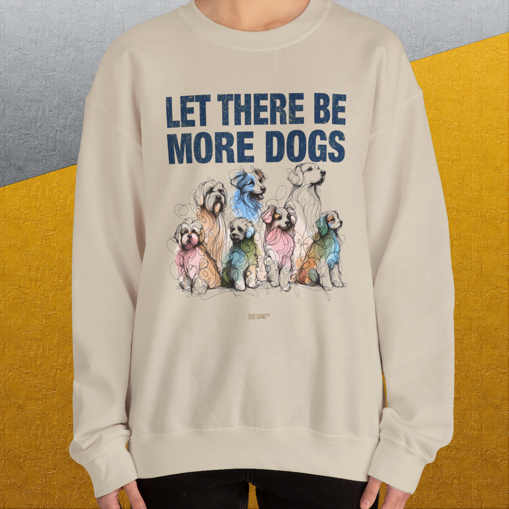 Let There Be More Dogs, Unisex Sweatshirt-funny dog lover Shirtdesign by Dog Gang