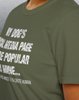 My Dogs Social Media Page Is More Popular Than Mine, Unisex T-Shirt-funny dog lover Shirtdesign by Dog Gang