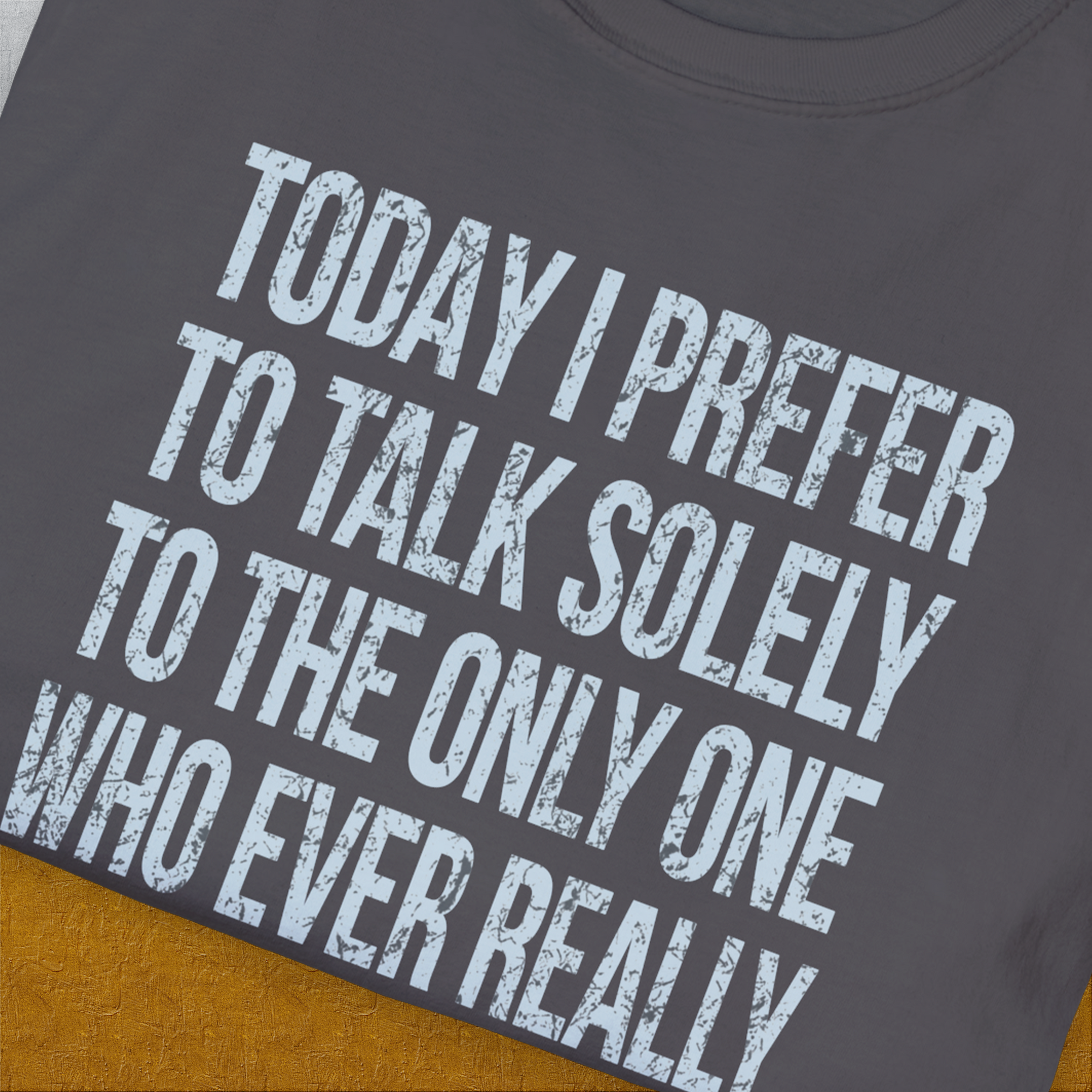 The Only One Who Ever Really Listens To Me, Unisex T-Shirt-humorous dog lover / dog owner Design by Dog Gang