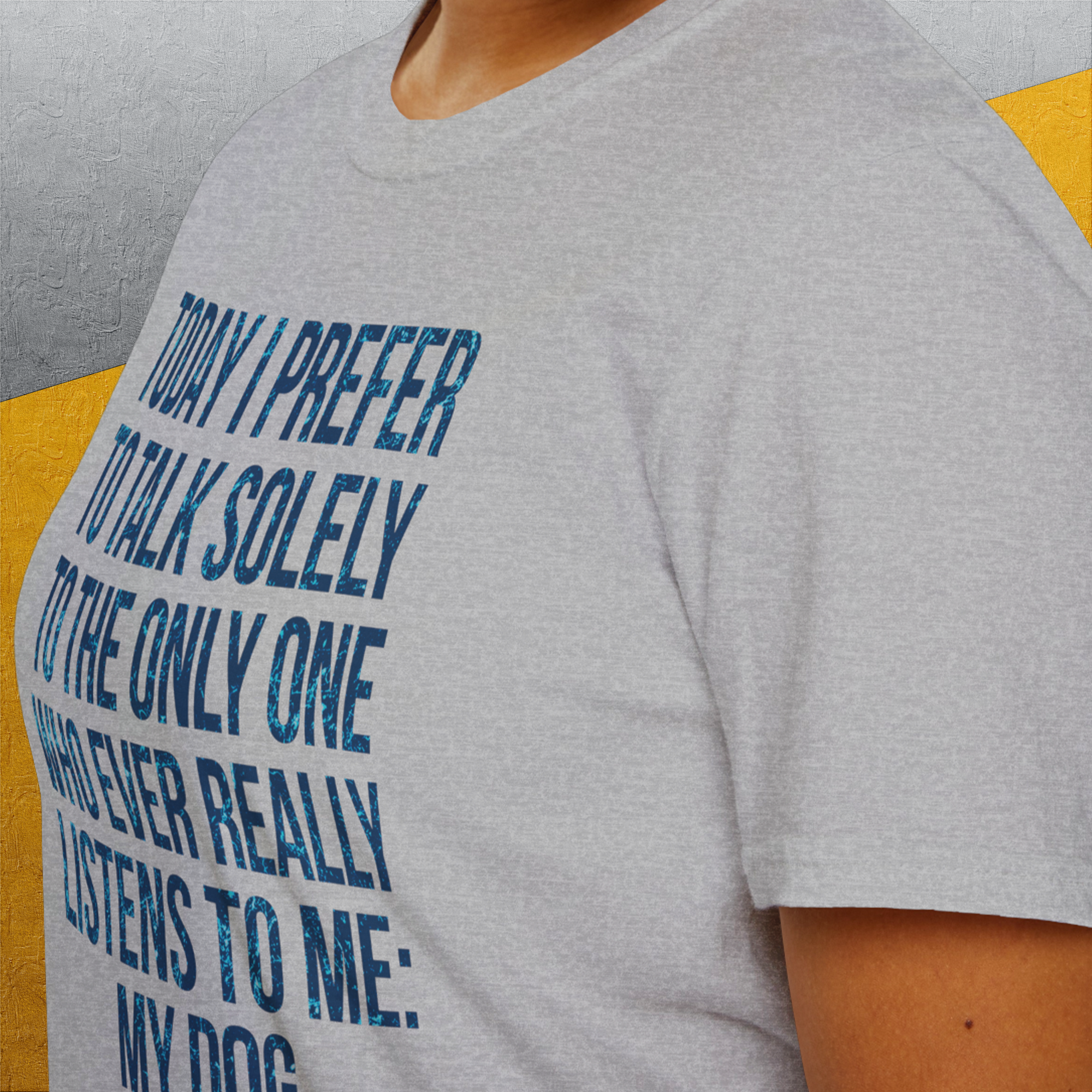 The Only One Who Ever Really Listens To Me, Unisex T-Shirt- another funny dog lover Shirtdesign made by Dog Gang