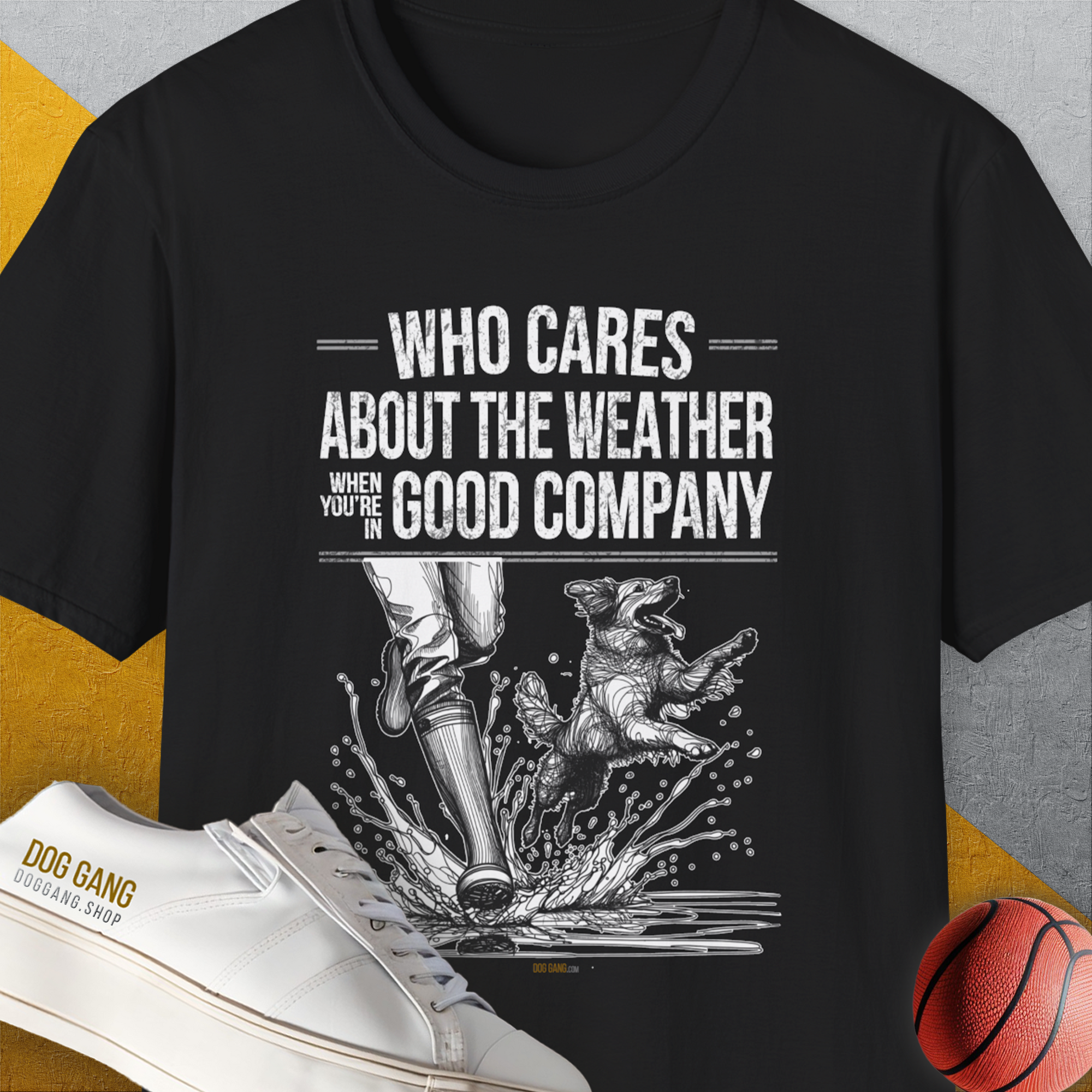 Who Cares About The Weather When You&#39;re In Good Company, Volume 1, Unisex T-Shirt-Black-funny dog lover Shirtdesign by Dog Gang