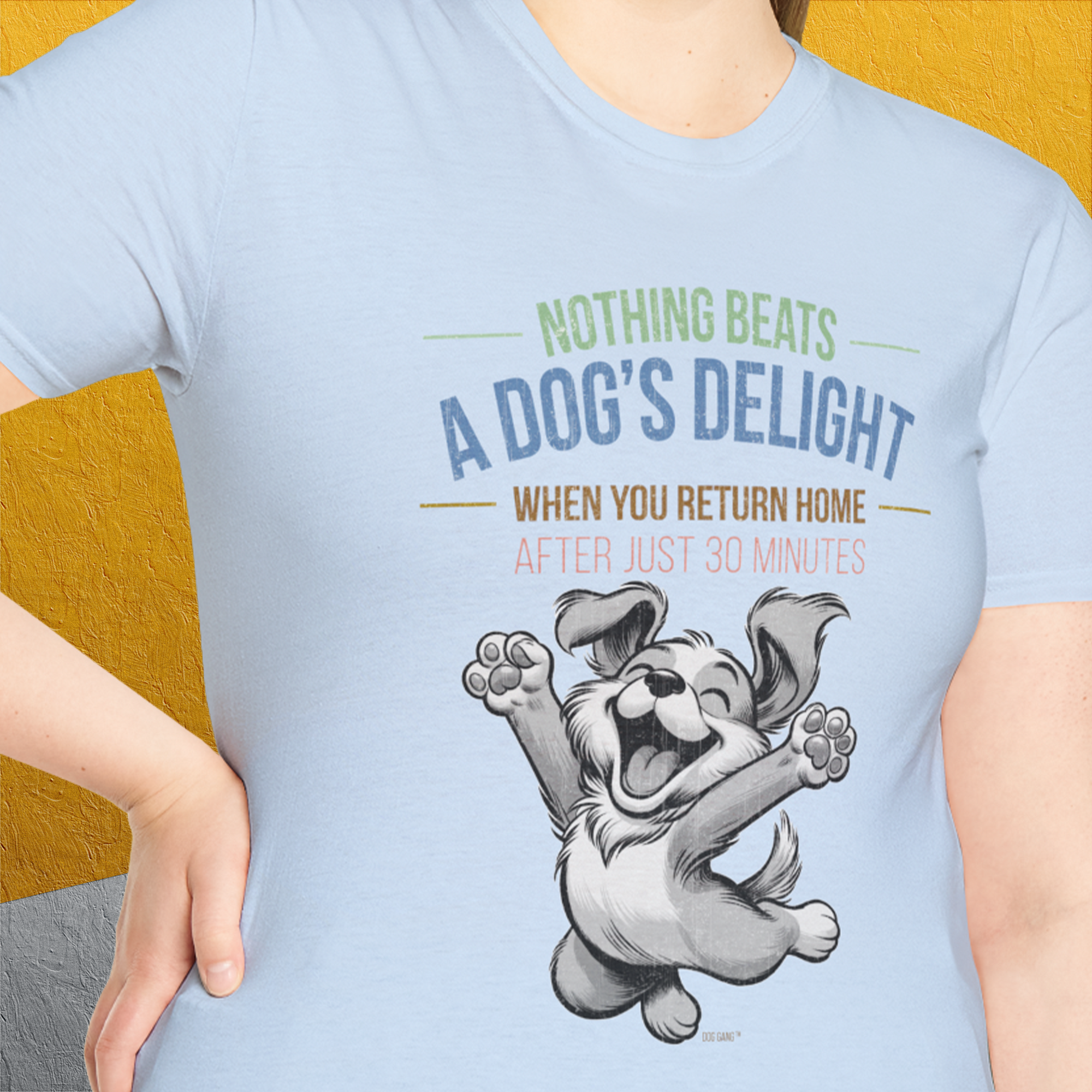 Nothing Beats A Dog's Delight When You Return Home, Volume 1, Unisex T-Shirt-funny dog lover Shirtdesign by Dog Gang